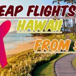 How Do I Find Cheap Flights to Hawaii from SLC?